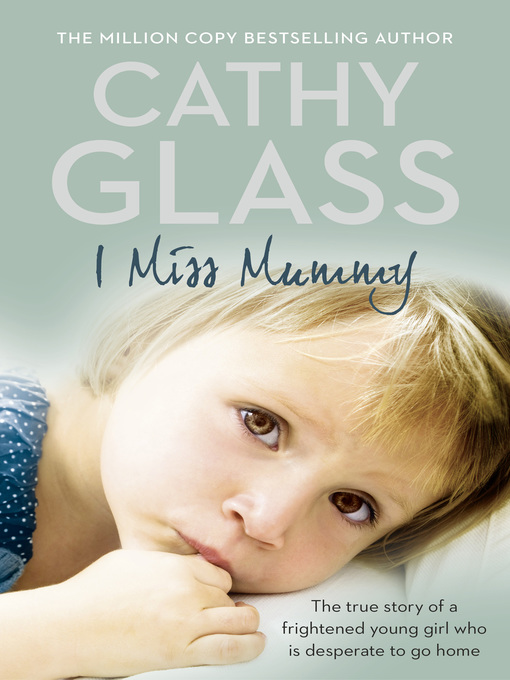 Title details for I Miss Mummy by Cathy Glass - Available